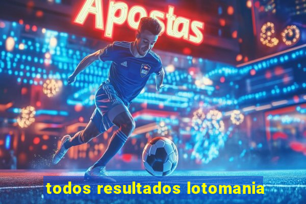 todos resultados lotomania